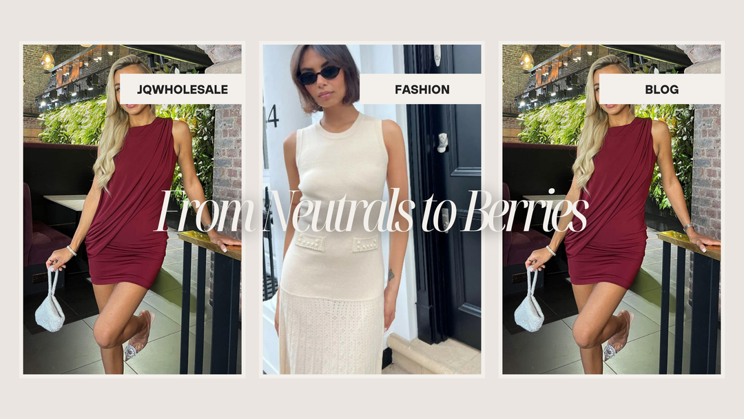 Colour Focus: Neutrals, Deep Berries & Luxe Textures for Autumn 2025