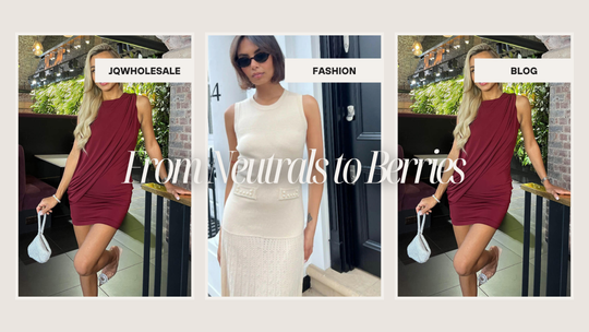 Colour Focus: Neutrals, Deep Berries & Luxe Textures for Autumn 2025